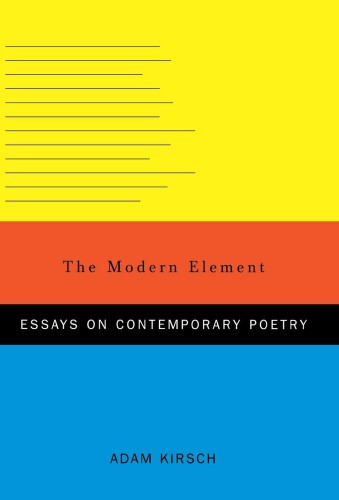 The Modern Element: Essays on Contemporary Poetry