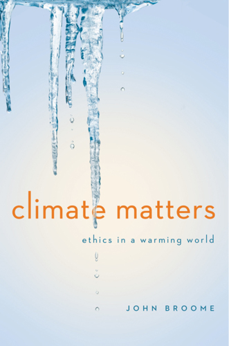 Climate matters: ethics in a warming world