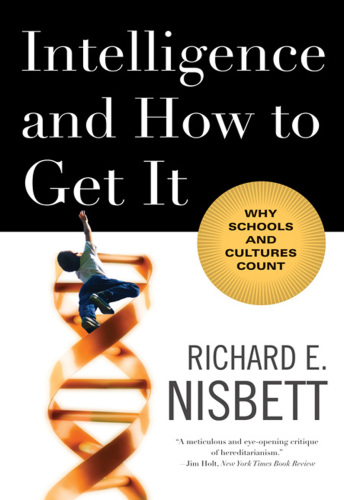 Intelligence and how to get it: why schools and cultures count