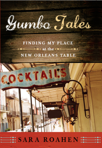 Gumbo tales : finding my place at the New Orleans table