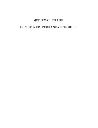 Medieval trade in the Mediterranean world: illustrative documents