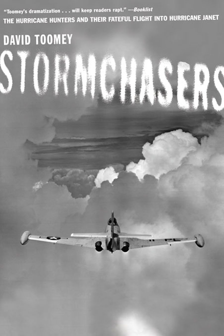 Stormchasers : the Hurricane Hunters and their fateful flight into Hurricane Janet