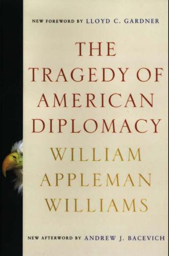 The Tragedy of American Diplomacy