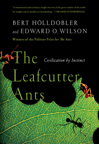 The leafcutter ants: civilization by instinct