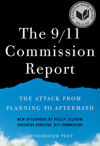 The 9/11 Commission report the attack from planning to aftermath