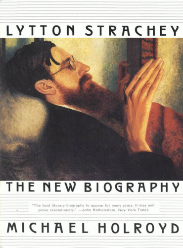 Lytton Strachey: the new biography