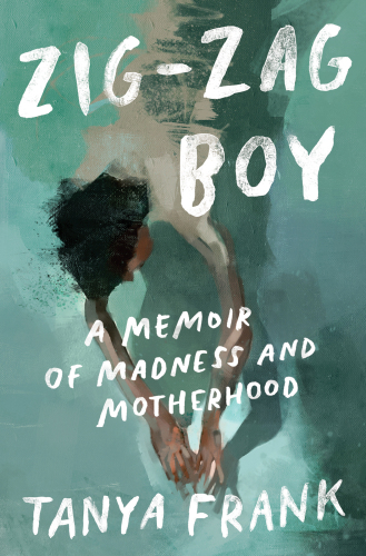 Zig-Zag Boy: Madness, Motherhood and Letting Go