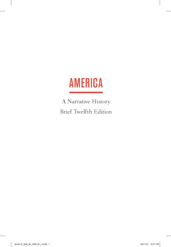 AMERICA A Narrative History Brief Twelfth Edition