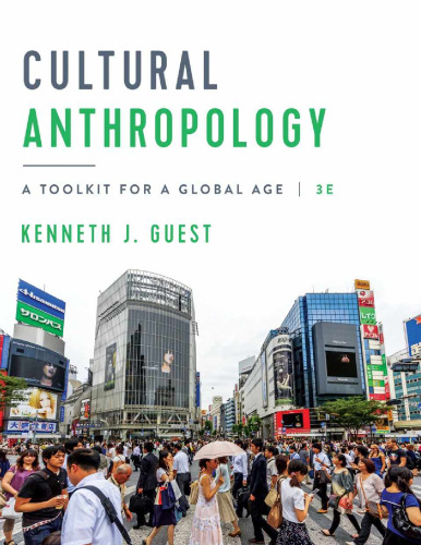 Cultural Anthropology, A Toolkit For A Global Age