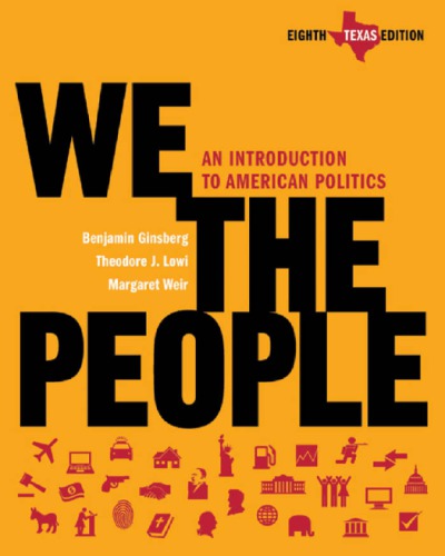 We the people: an introduction to American politics