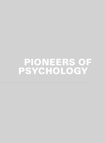 Pioneers of Psychology - A History