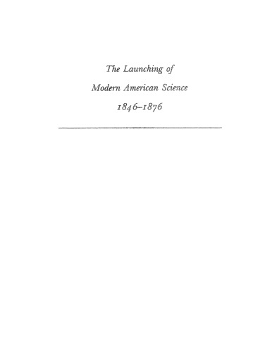 The launching of modern American science, 1846-1876