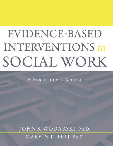 Evidence-based Interventions in Social Work: A Practitioner's Manual