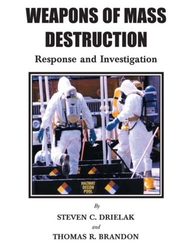 Weapons of Mass Destruction : Response and Investigation.