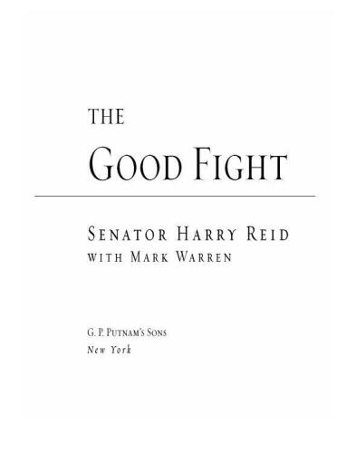 The Good Fight: Hard Lessons from Searchlight to Washington