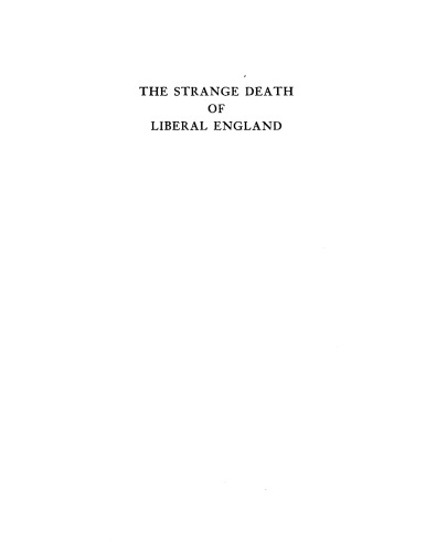 The strange death of Liberal England, 1910-1914