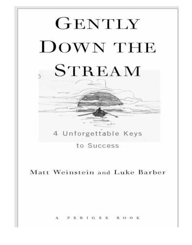 Gently Down the Stream: 4 Unforgettable Keys to Success