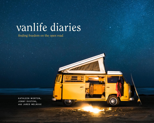 Vanlife Diaries : Finding Freedom on the Open Road