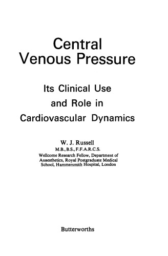 Central Venous Pressure. Its Clinical Use and Role in Cardiovascular Dynamics