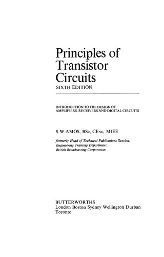 Principles of Transistor Circuits. Introduction to the Design of Amplifiers, Receivers and Digital Circuits