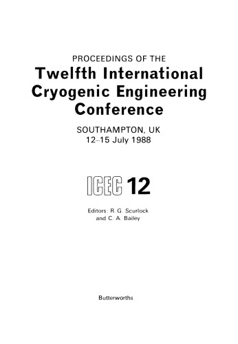 Proceedings of the Twelfth International Cryogenic Engineering Conference Southampton, UK, 12–15 July 1988