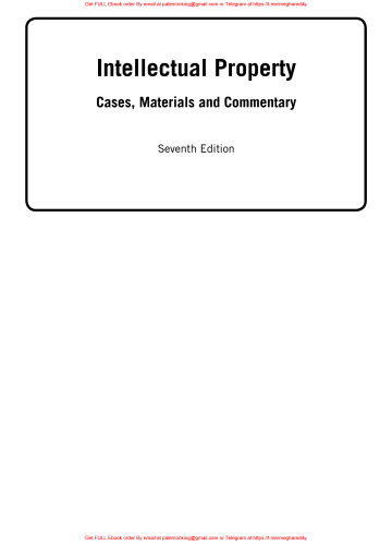 Intellectual Property : Cases, Materials and Commentary