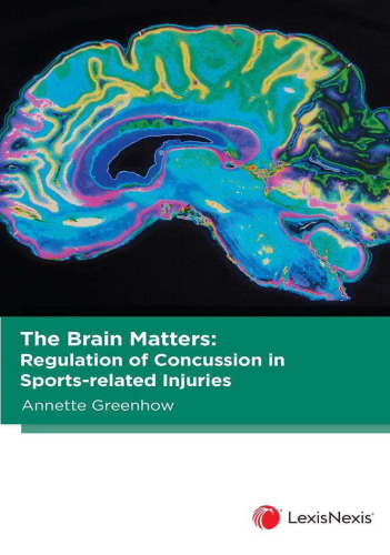 The Brain Matters Regulation of Concussion in Sports-Related Injuries