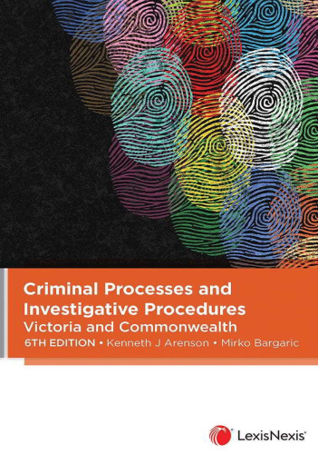 Criminal Processes and Investigative Procedures Victoria and Commonwealth