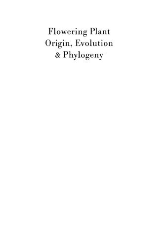 Flowering Plant Origin, Evolution & Phylogeny