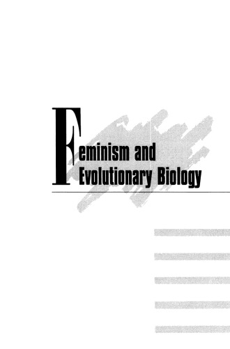 Feminism and Evolutionary Biology: Boundaries, Intersections and Frontiers