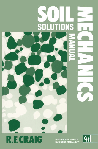 Soil Mechanics: Solutions Manual