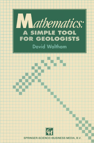 Mathematics: A Simple Tool for Geologists