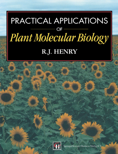 Practical Applications of Plant Molecular Biology
