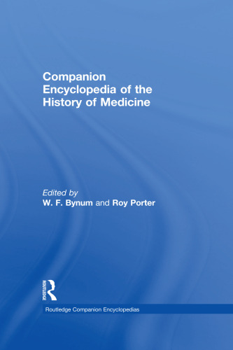 Companion Encyclopedia of the History of Medicine (Volume 1 & 2)