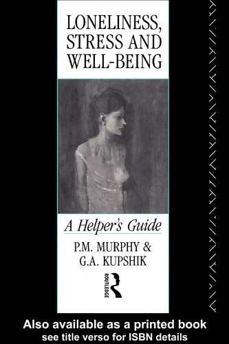 Loneliness, Stress and Well-Being: A Helper's Guide