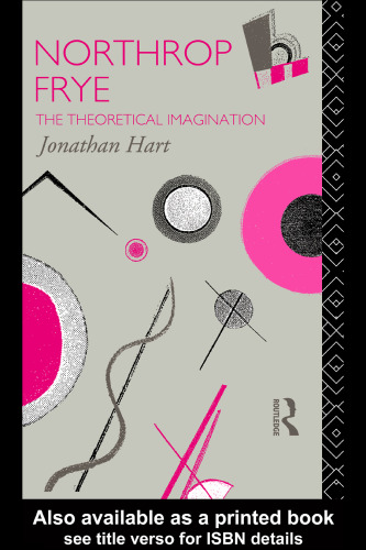 Northrop Frye (Critics of the Twentieth Century)