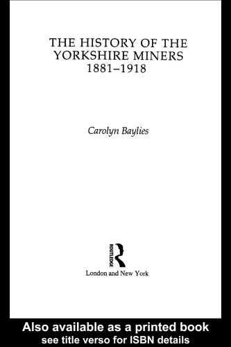 The History of the Yorkshire Miners, 1881-1918