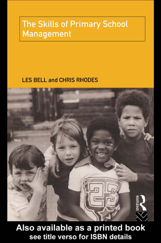 The Skills of Primary School Management (Educational Management Series)