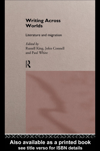 Writing Across Worlds: Literature and Migration
