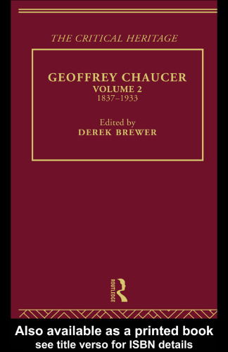 Geoffrey Chaucer: The Volume 2 1837-1933 (The Collected : Medieval Romance)