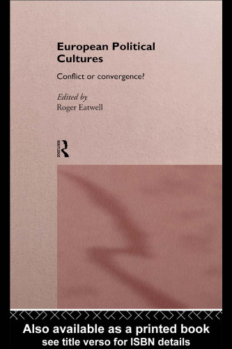 European Political Cultures: Conflict or Convergence?