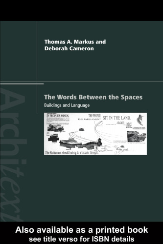 The Words Between the Spaces: Buildings and Language (The Architext Series)