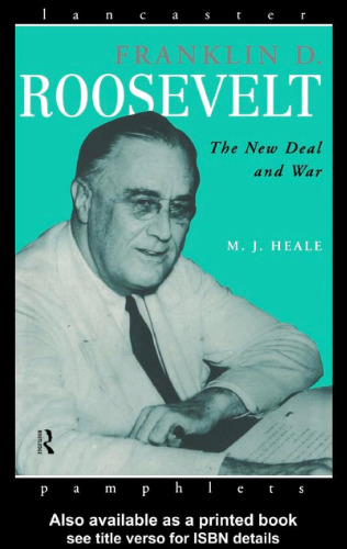 Franklin D. Roosevelt: The New Deal and War