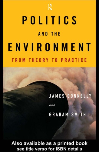 Politics and the Environment: From Theory to Practice (Environmental Politics)