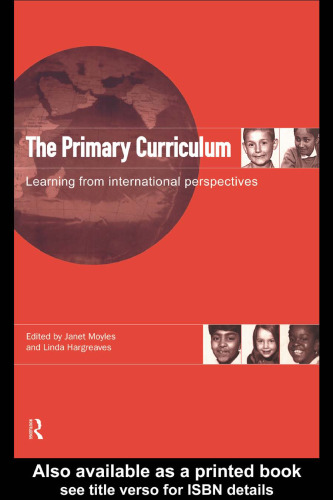 The Primary Curriculum: Learning from International Perspectives