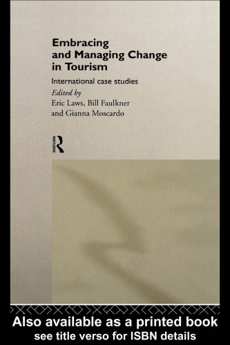 Embracing and Managing Change in Tourism: A Casebook