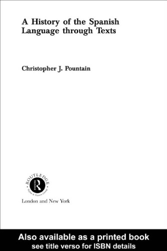 A History of the Spanish Language through Texts