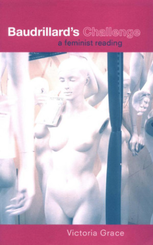 Baudrillard's Challenge: A Feminist Reading