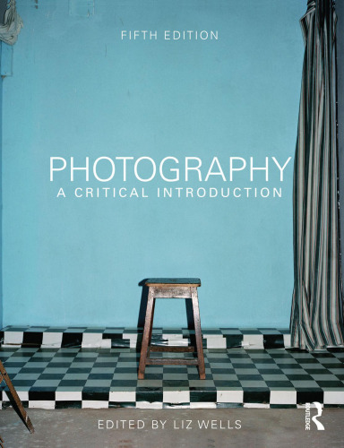 Photography : a critical introduction