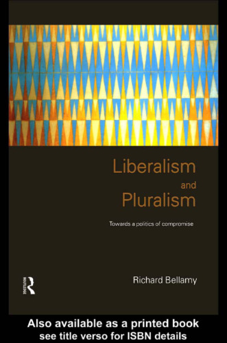 Liberalism and Pluralism: Towards a Politics of Compromise